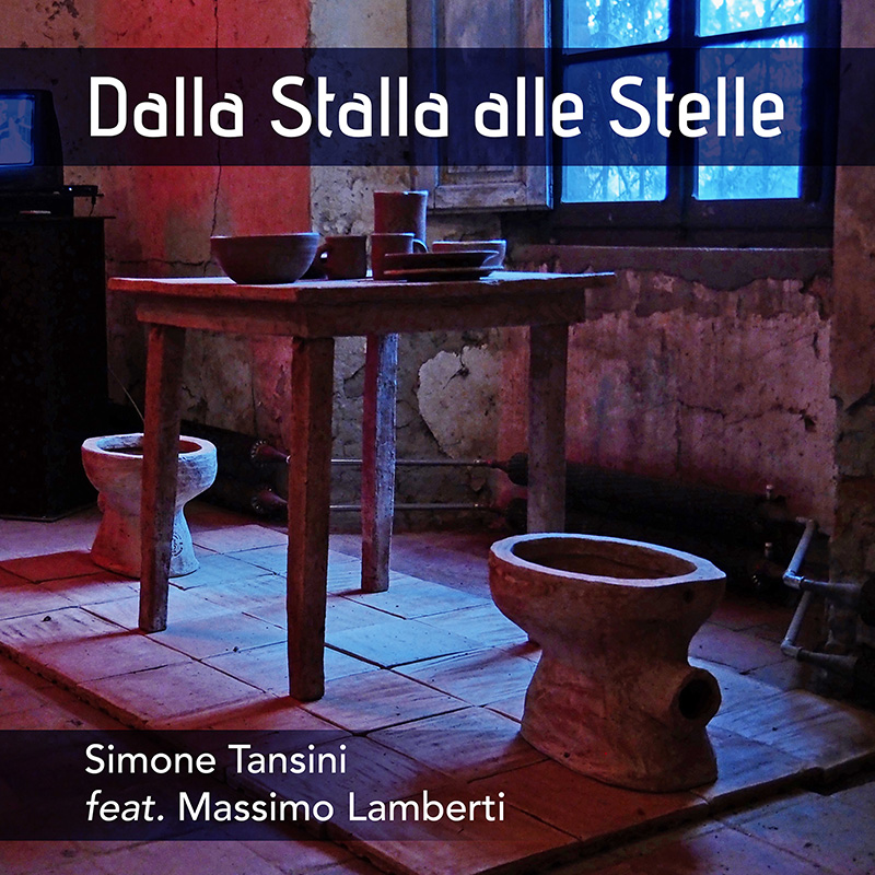 DALLA STALLA ALLE STELLE - Simone Tansini feat. Massimo Lamberti