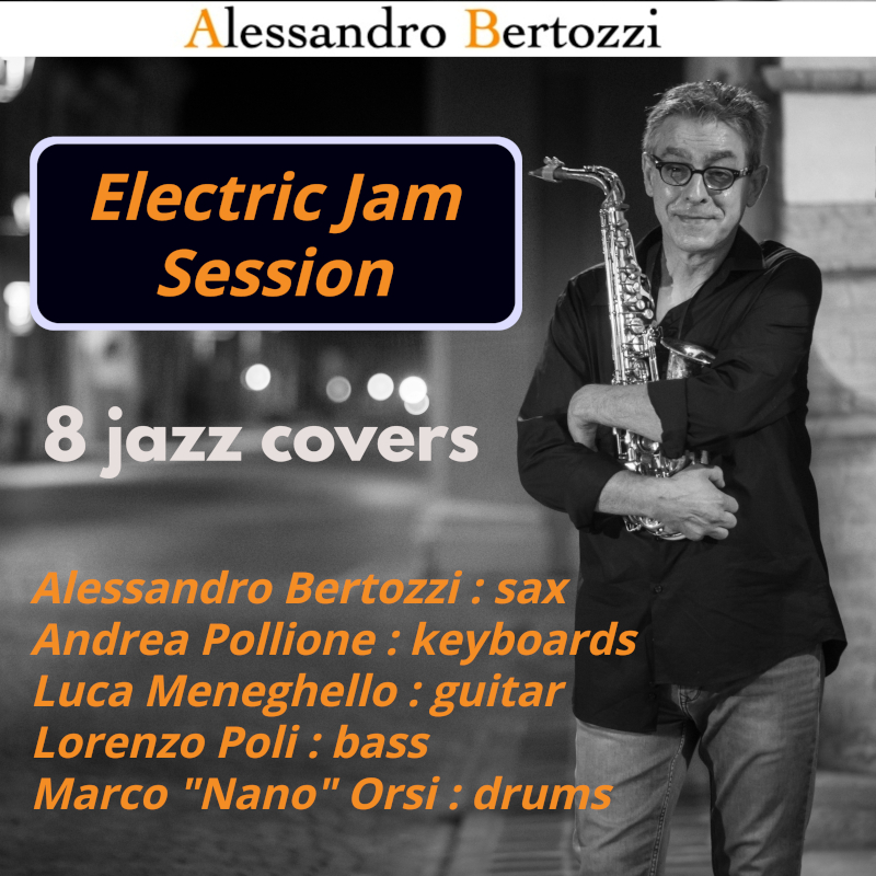 ELECTRIC JAM SESSION - Alessandro Bertozzi
